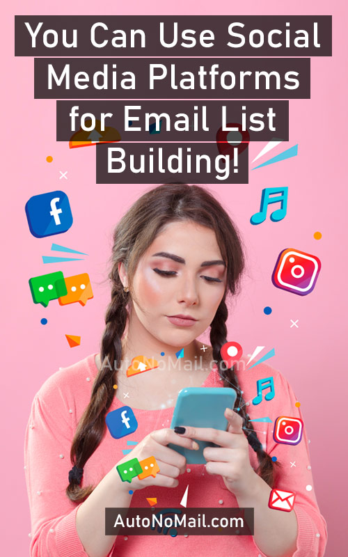 Use Social Media Platforms for Email List Building